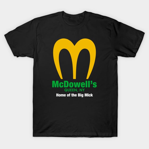 McDowell's Home of the big Mick T-Shirt by GagaPDS